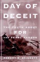 Day Of Deceit: The Truth About FDR and Pearl Harbor