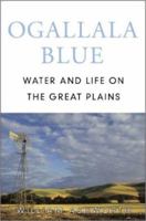 Ogallala Blue: Water and Life on the High Plains