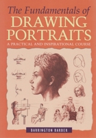 The Fundamentals of Drawing Portraits