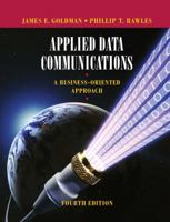 Applied Data Communications: A Business-Oriented Approach