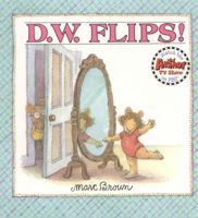 D.W. Flips! (D. W. Series)