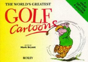 The World's Greatest Golf Cartoons (World's Greatest Cartoons Ser.) 1850154392 Book Cover