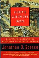 God's Chinese Son: The Taiping Heavenly Kingdom of Hong Xiuquan