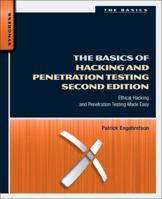 The Basics of Hacking and Penetration Testing: Ethical Hacking and Penetration Testing Made Easy