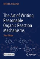 The Art of Writing Reasonable Organic Reaction Mechanisms