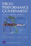 High-Performance Government: Structure, Leadership, Incentives