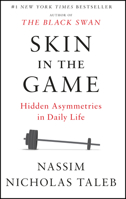 Skin in the Game: The Hidden Asymmetries in Daily Life