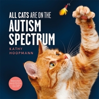 All Cats Have Asperger Syndrome