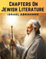 Chapters On Jewish Literature 1835912117 Book Cover