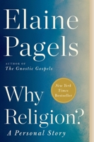 Why Religion?: A Personal Story 0062860984 Book Cover