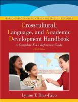 The Crosscultural, Language, and Academic Development Handbook: A Complete K-12 Reference Guide (2nd Edition)