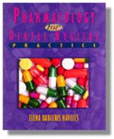 Pharmacology for Dental Hygiene Practice (Dental Assisting Procedures)