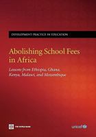 Abolishing School Fees in Africa: Lessons from Ethiopia, Ghana, Kenya, Malawi, and Mozambique