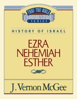 Ezra / Nehemiah / Esther (Thru the Bible)