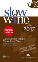 Slow Wine 2014: A Year in the Life of Italy’s Vineyards and Wines