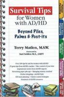 Survival Tips for Women with AD/HD: Beyond Piles, Palms, & Post-its