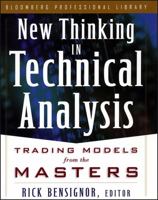 New Thinking in Technical Analysis: Trading Models from the Masters