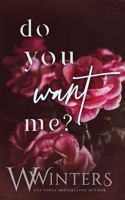 Do You Want Me? B08846SX71 Book Cover