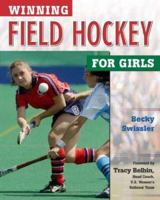 Winning Field Hockey for Girls (Winning Sports for Girls)