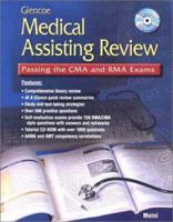 Glencoe Medical Assisting Review: Passing the CMA and RMA Exams, Student Text with CD ROM