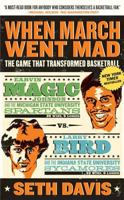 When March Went Mad: The Game That Transformed Basketball