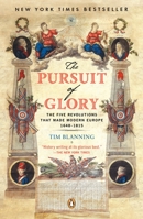 The Pursuit of Glory: Europe 1648-1815