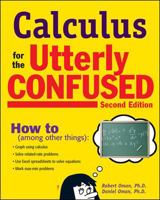 Calculus for the Utterly Confused