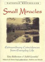 Small Miracles: Extraordinary Coincidences from Everyday Life