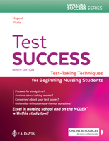 Test Success: Test-Taking Techniques for Beginning Nursing Students 4th Edition