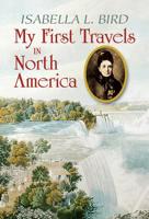 My First Travels in North America 0486473090 Book Cover