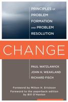 Change; Principles of Problem Formation and Problem Resolution