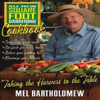 All New Square Foot Gardening Cookbook