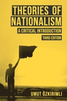 Theories Of Nationalism: A Critical Introduction