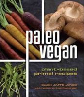 Paleo Vegan: Plant-Based Primal Recipes