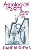 Astrological Insights into the Spiritual Life 0882310682 Book Cover