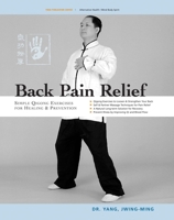 Back Pain: Chinese Qigong for Healing & Prevention