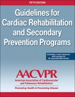 Guidelines for Cardiac Rehabilitation and Secondary Prevention Programs