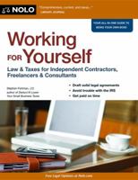 Working for Yourself: Law & Taxes for Independent Contractors, Freelancers & Consultants