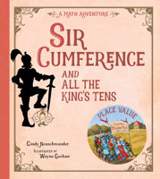 Sir Cumference and All the King's Tens (Math Aventures) 054529343X Book Cover