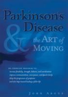 Parkinson's Disease & the Art of Moving