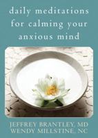 Daily Meditations for Calming Your Anxious Mind