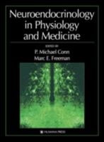 Neuroendocrinology in Physiology and Medicine