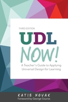 UDL Now!: A Teacher's Guide to Applying Universal Design for Learning in Today's Classrooms