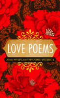 Love Poems from Spain and Spanish America