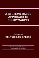 A Systems-Based Approach to Policymaking