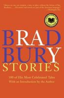 Bradbury Stories: 100 of His Most Celebrated Tales 006054242X Book Cover