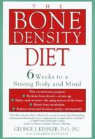 The Bone Density Diet: 6 Weeks to a Strong Body and Mind