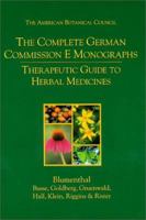 The Complete German Commission E Monographs: Therapeutic Guide to Herbal Medicines