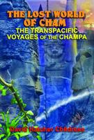 The Lost World of Cham: The Transpacific Voyages of the Champa 193914972X Book Cover