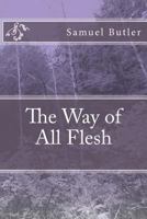 The Way of All Flesh